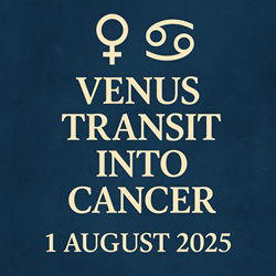 Venus Transit in Cancer 2025